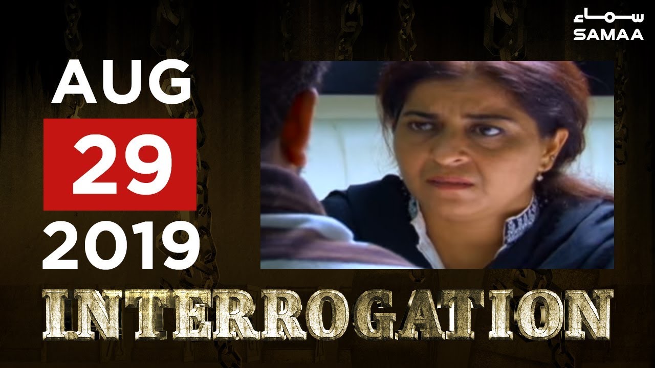 Dakait ne behnoyi ko he loot liya | Interrogation | SAMAA TV | 29 August 2019