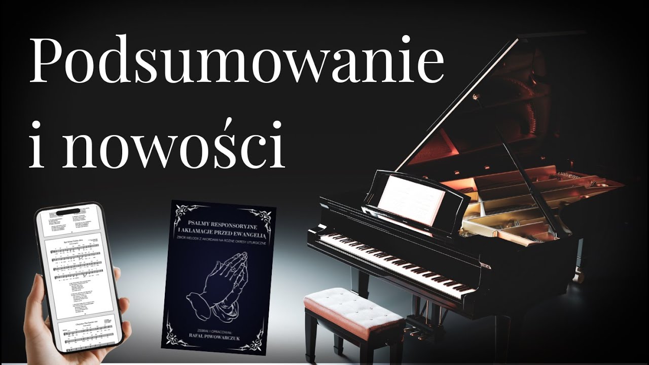 Zbiór psalmów, śpiewnik kościelny, nuty na pianino, podziękowania i Patronite - podsumowanie 😊