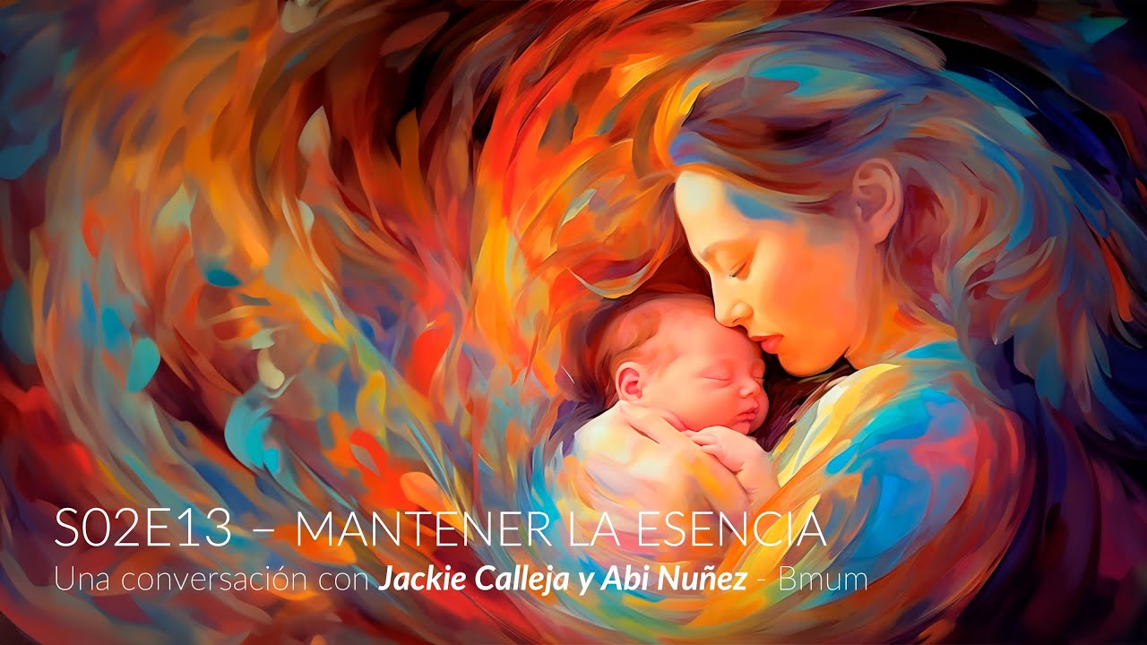 S02E13 - Abi y Jackie (Bmum) - Mantener la esencia al crecer