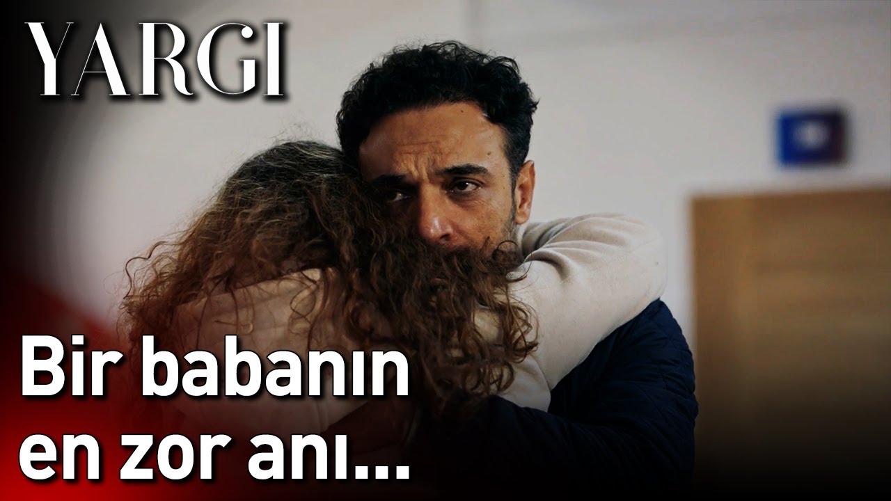 Yargı 49. Bölüm - Bir Babanın En Zor Anı...
