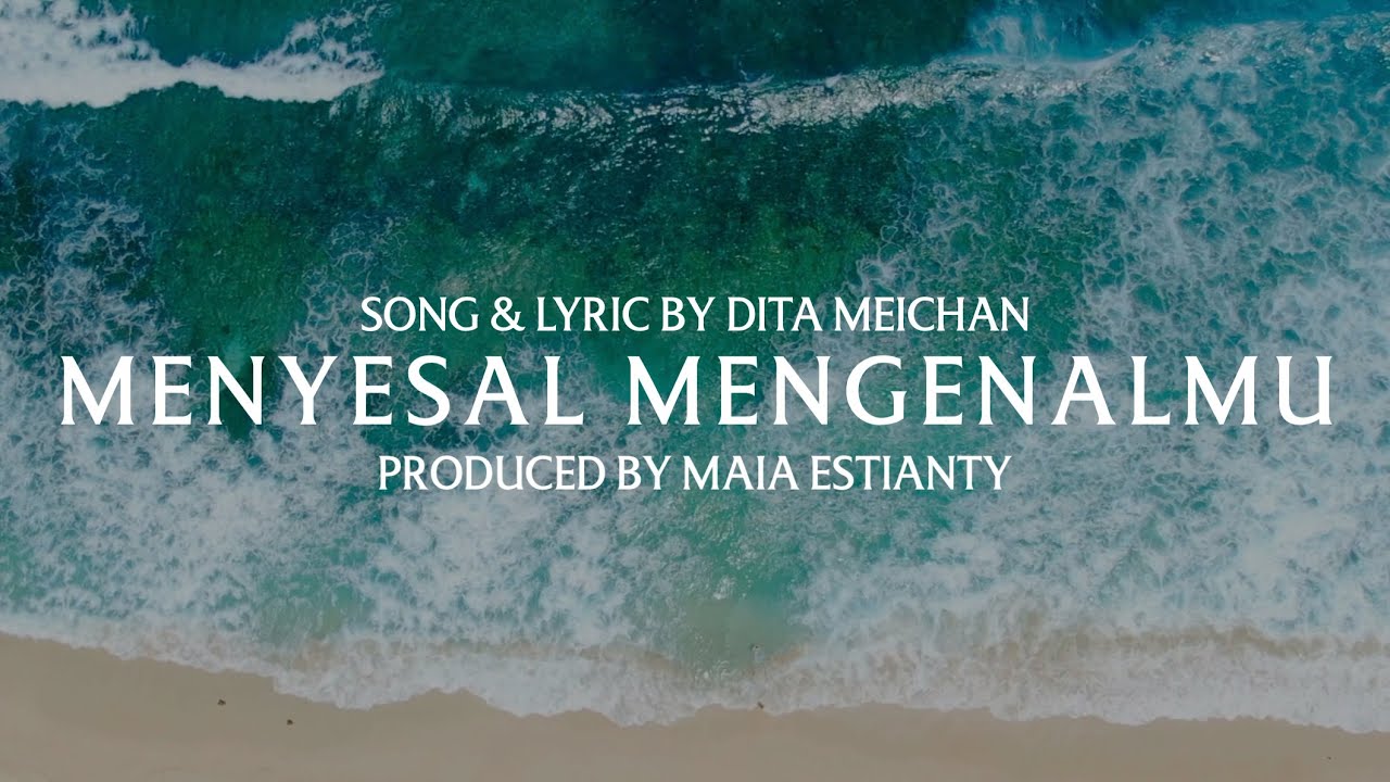 MENYESAL MENGENALMU - DITA MEICHAN (OFFICIAL MUSIC VIDEO)