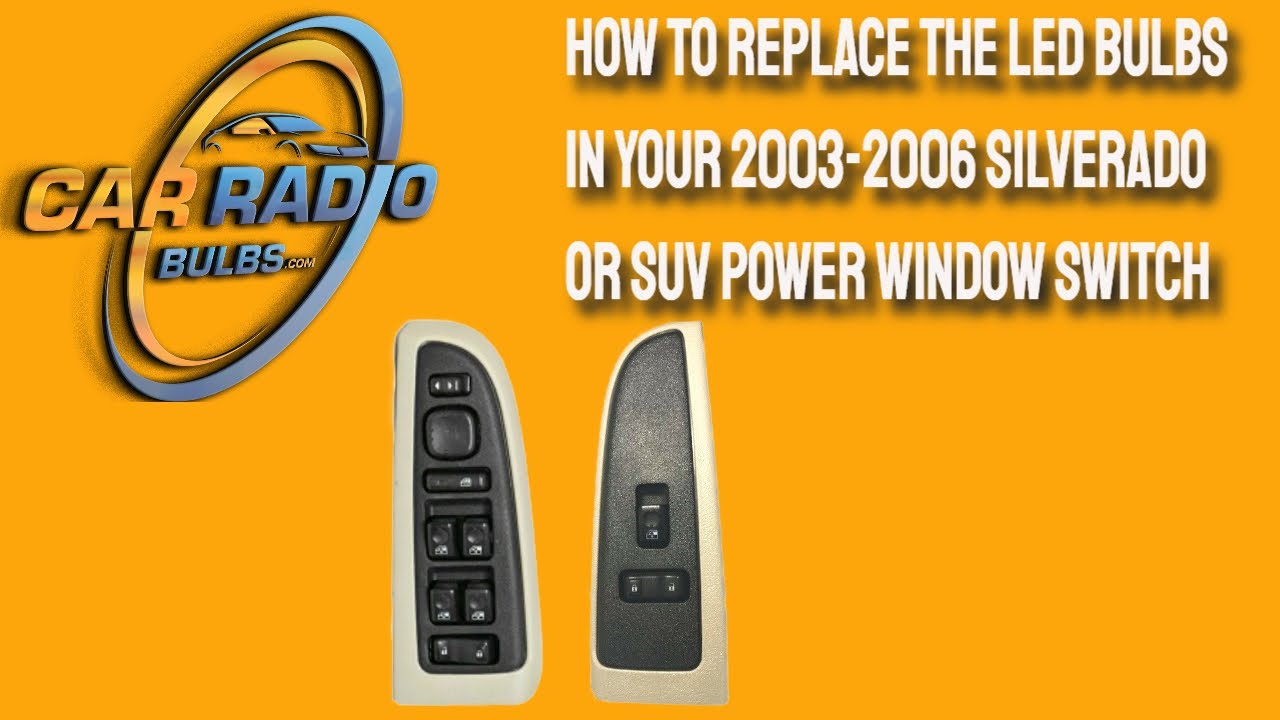 How To Replace The LED Bulbs In Your 2003-2006 Silverado or SUV Power Window Switches