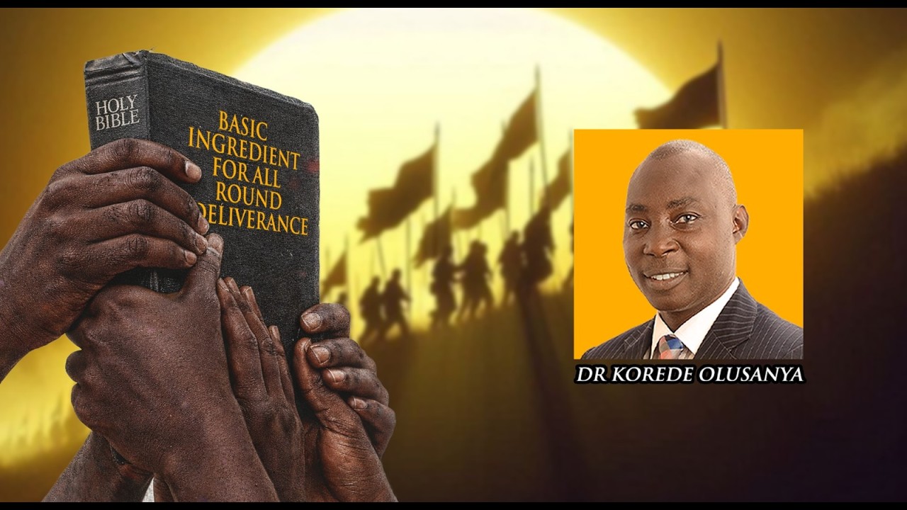 INGREDIENT FOR ALL ROUND DELIVERANCE – PART 2