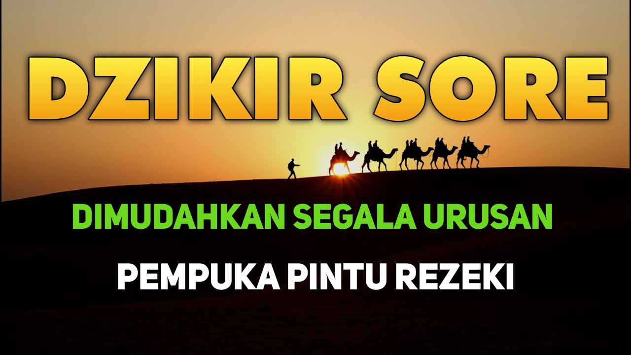 Dzikir Sore Sesuai Sunnah Rasulullah ﷺ | Penentram Hati & Perlindungan Malam