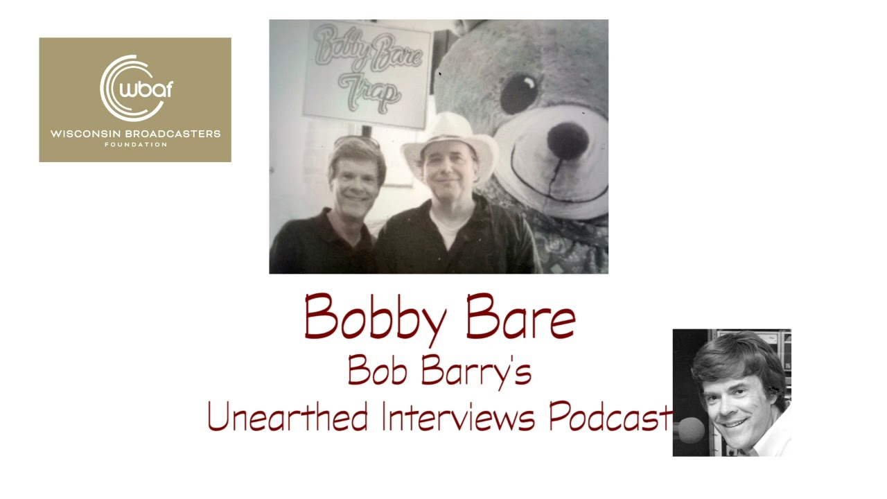Bob Barry's Unearthed Interviews Podcast - Bobby Bare