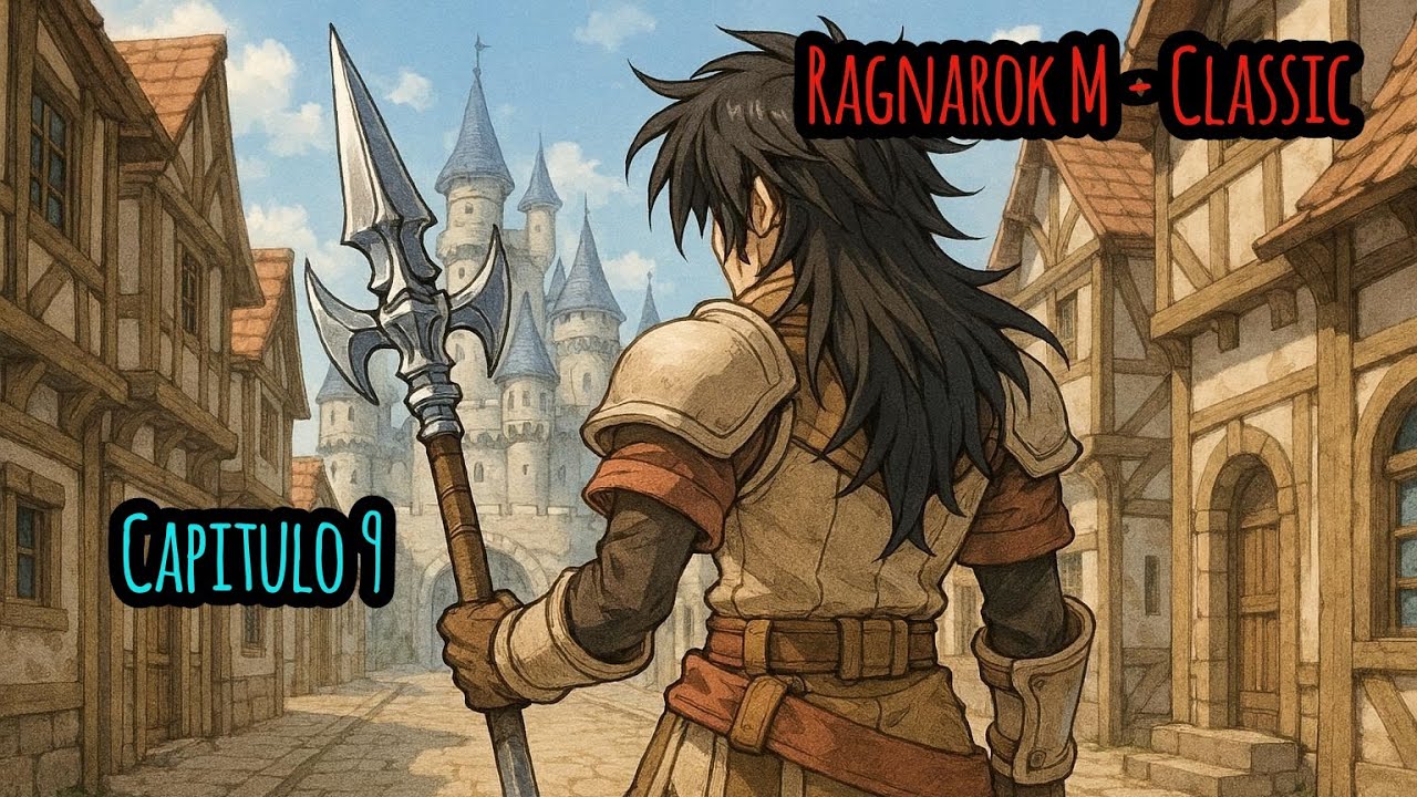 Ragnarok M - Classic: Modo Historia Capítulo 9