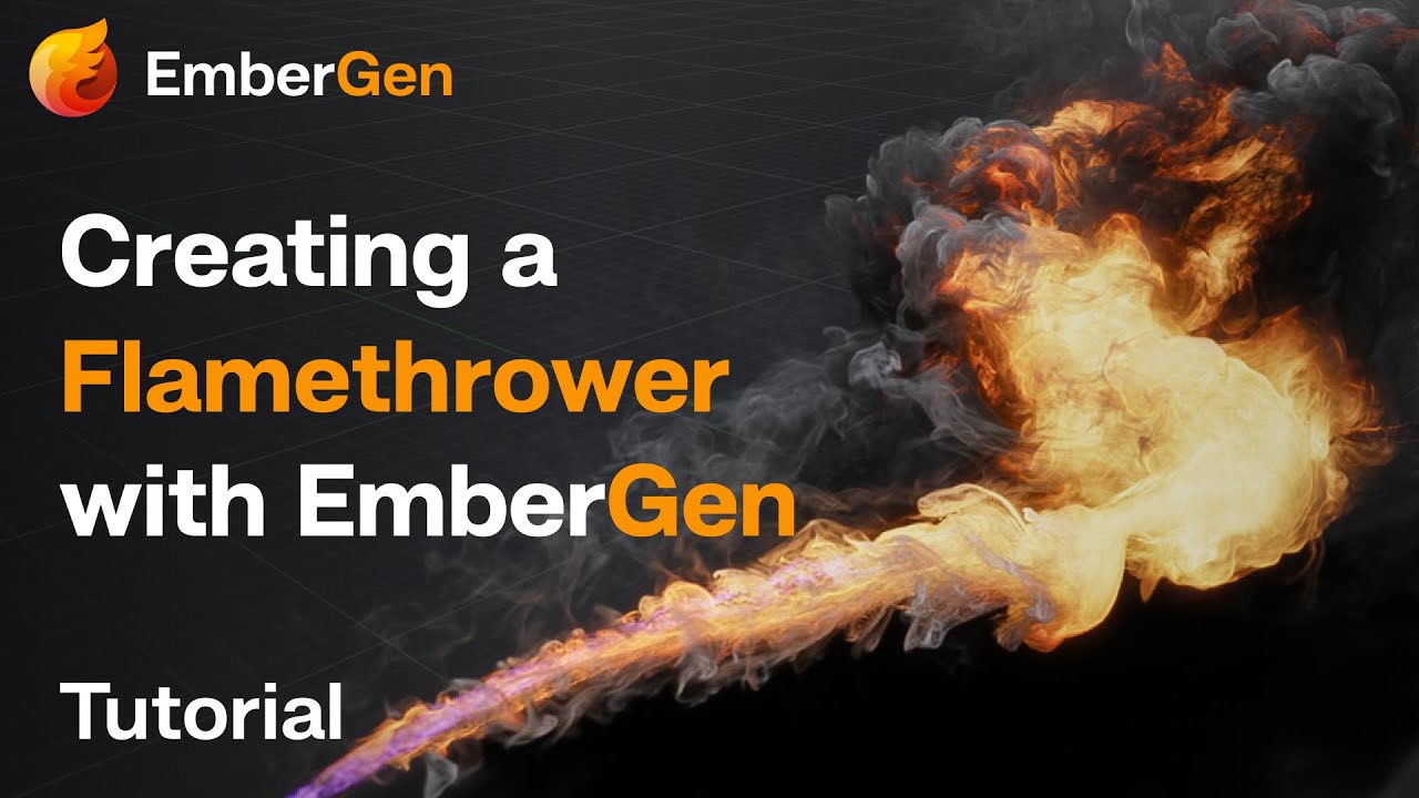 Учебное пособие EmberGen: Огнеметы!