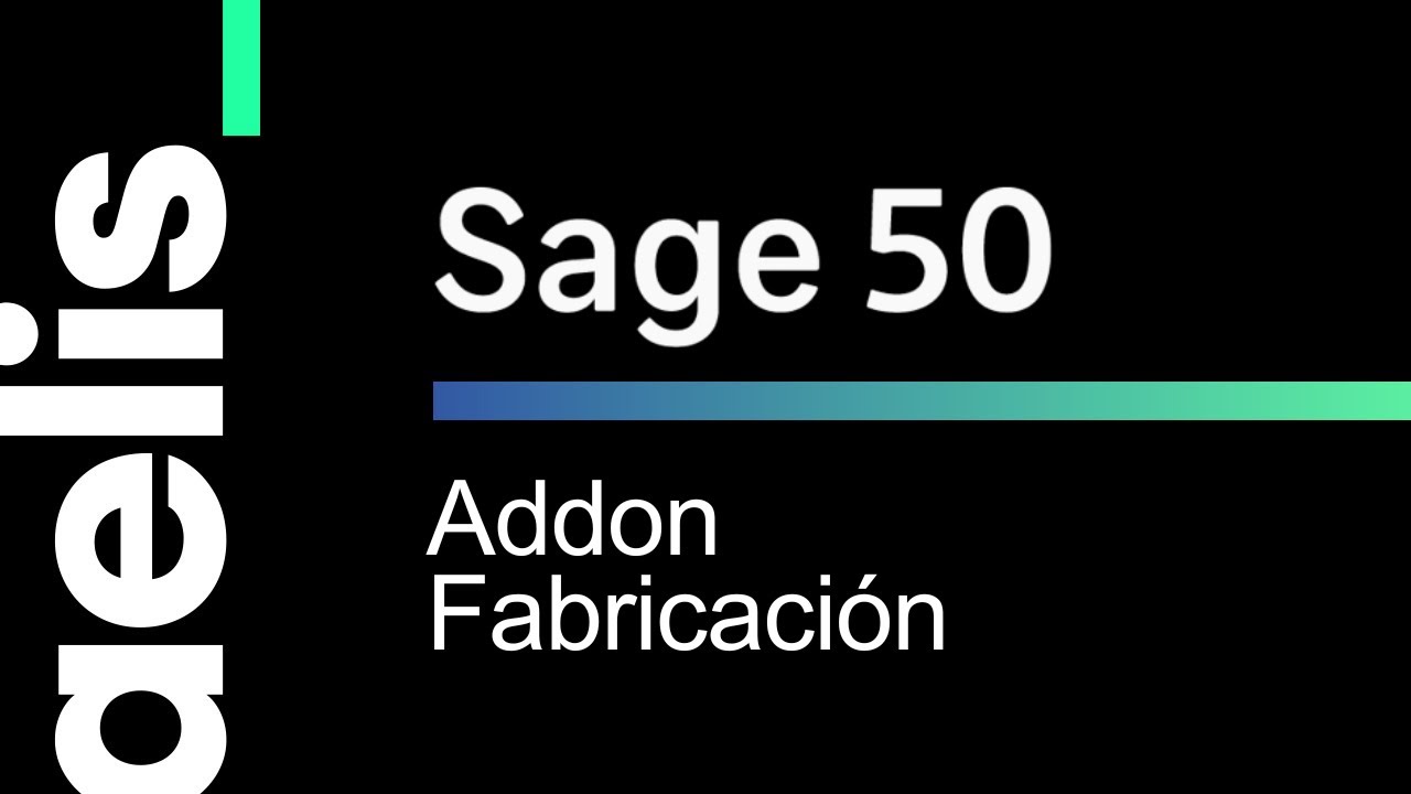 Sage 50 Fabricación Addon