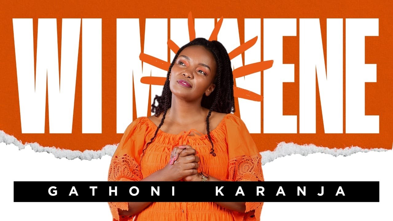 Wi Munene - Gathoni Karanja (Official Video)