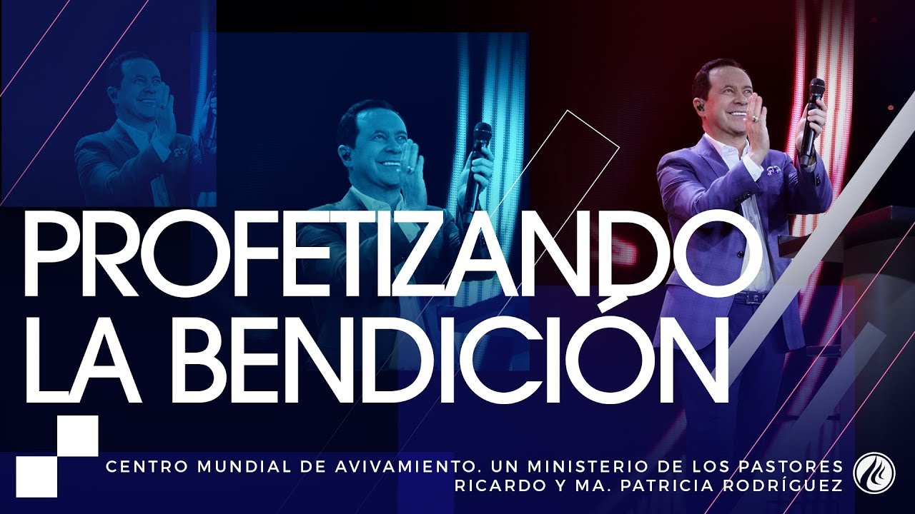 #89 Profetizando la bendición - Pastor Ricardo Rodríguez