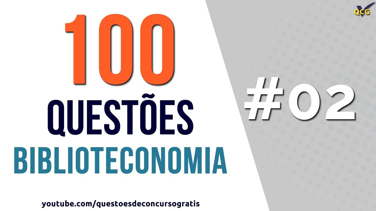 100 Questões de Biblioteconomia para concursos #02