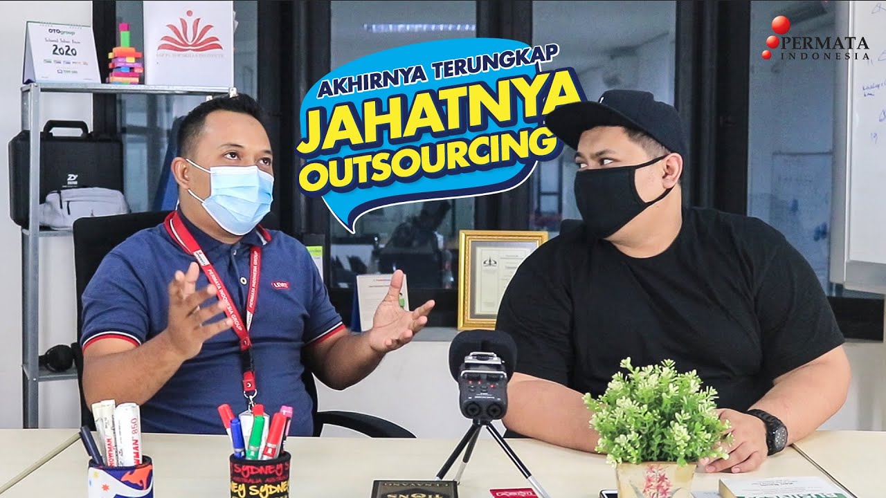 KITA BONGKAR KELAKUAN PERUSAHAAN OUTSOURCING II LOKER- ngobrolin seputar dunia kerja