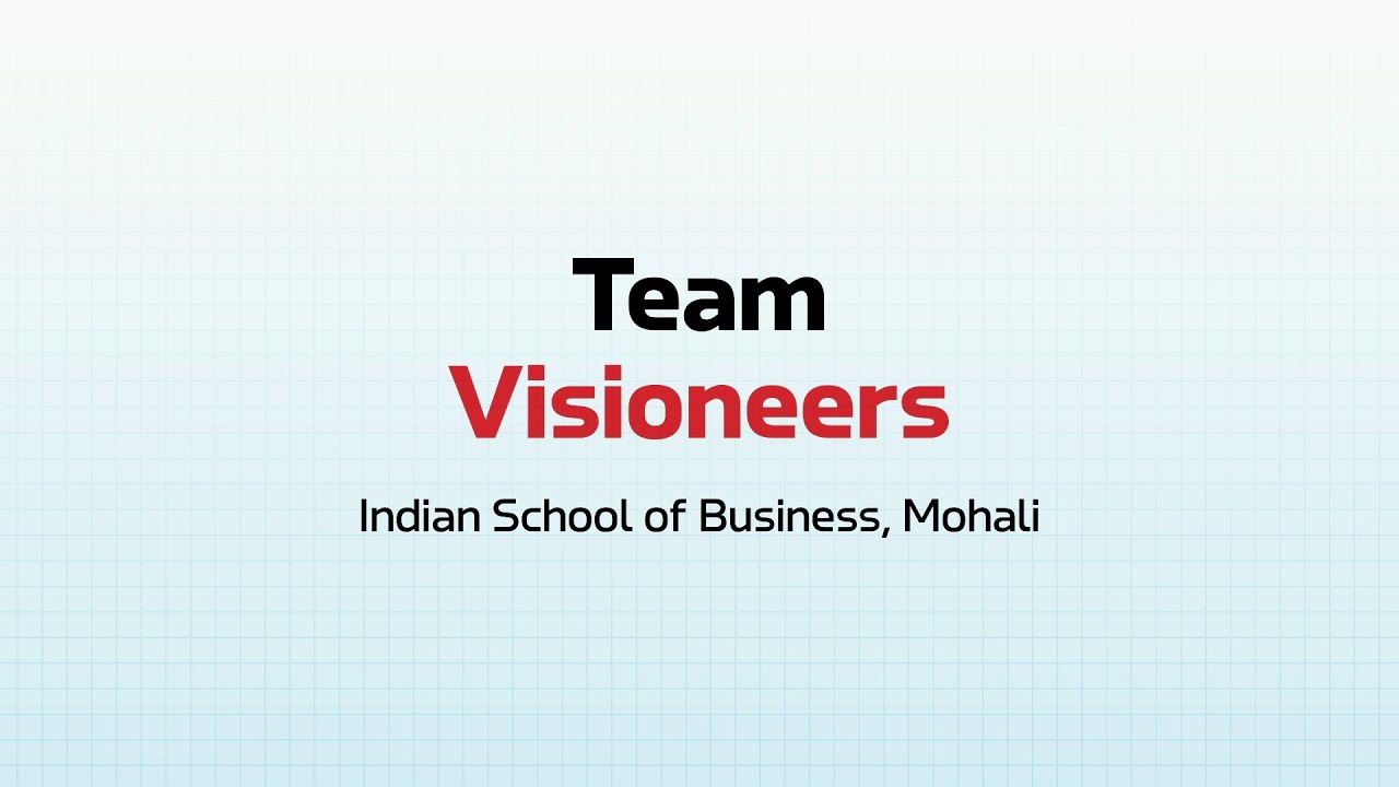 REDEFINE 2025 | Team Visioneers - ISB, Mohali