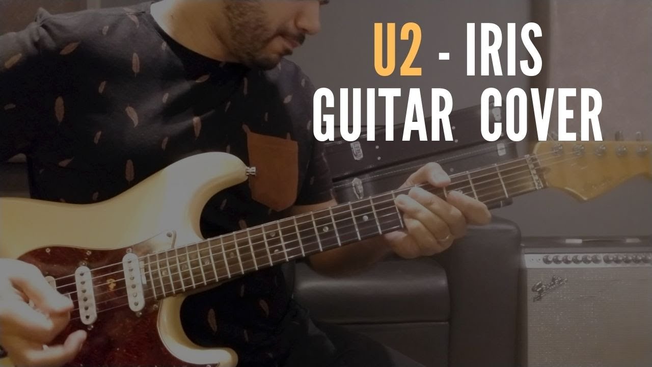 U2 Iris (Hold Me Close) - Guitar Cover - Guitarra Pop - Rodrigo Gomes