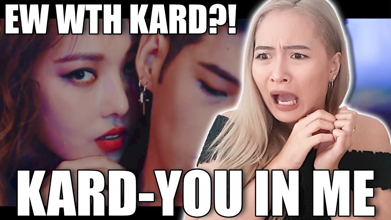 KARD (카드) 'YOU IN ME' REACTION VIDEO