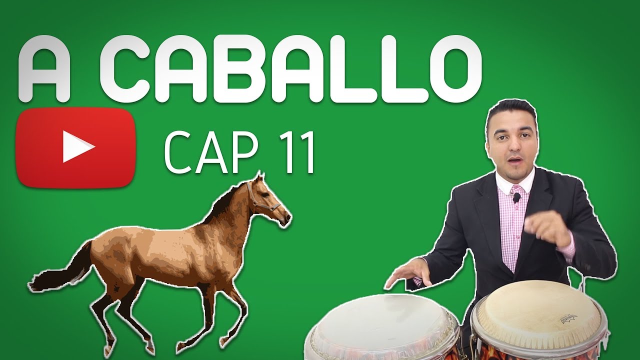 A caballo (CAP. 11) Curso de Percusión Latina