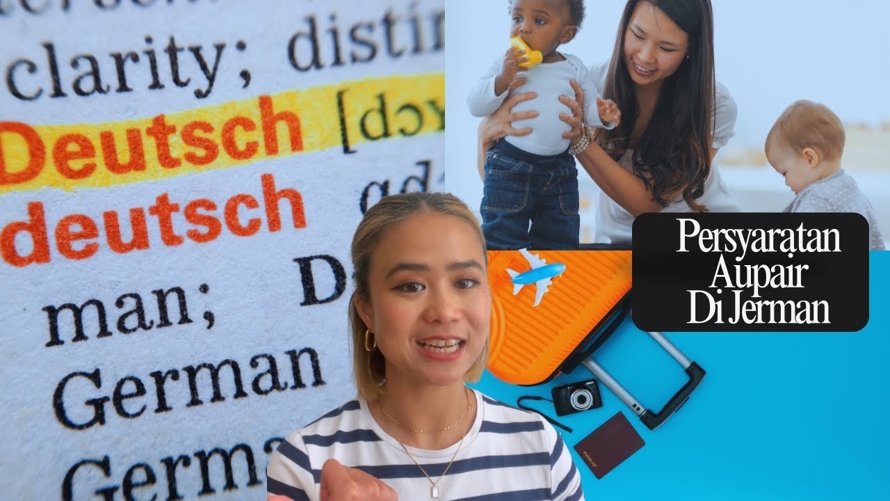 Aupair 1/4 - Aupair di Jerman: Persyaratan2 Yang Wajib Kamu Tahu 👶👧👦✈️🧳