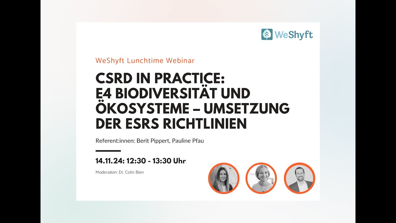 #18 WeShyft Webinar: ESRS E4 Biodiversität und Ökosysteme – Umsetzung der ESRS Richtlinien