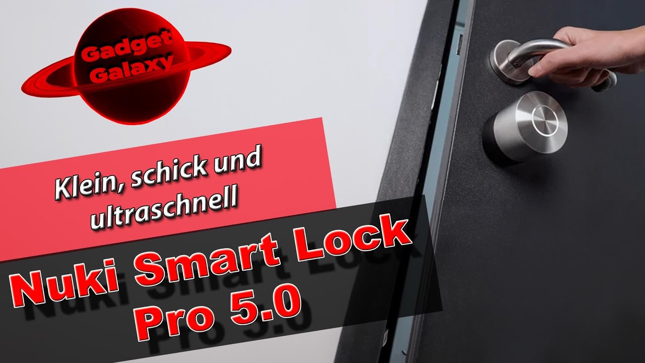 Nuki Smart Lock Pro 5.0 im Test: Bestes smartes Türschloss der Welt?!