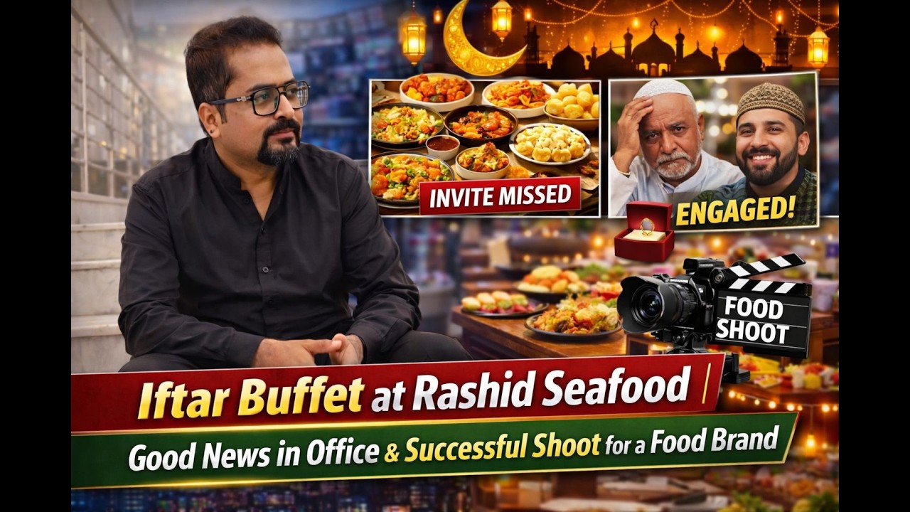 Iftar Buffet at Rashid Seafood | Good News in Office & Successful Shoot for a Food Brand