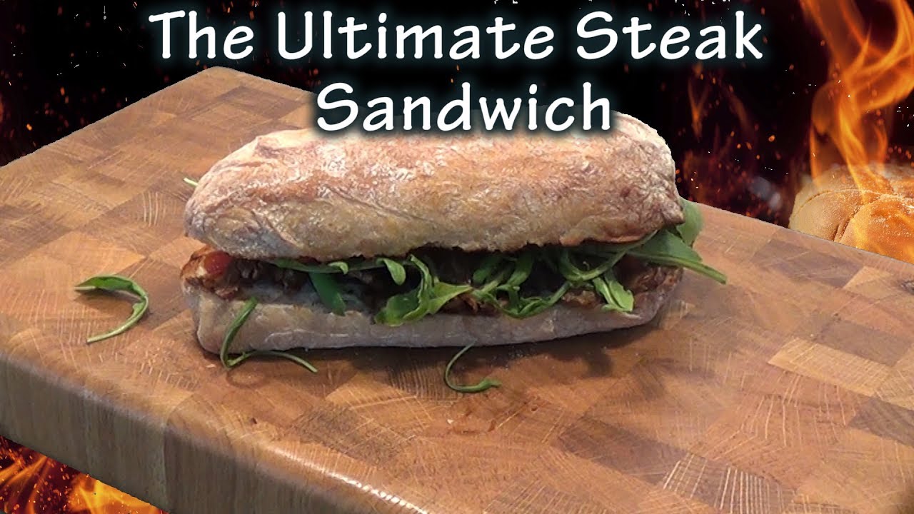 The Ultimate Steak Sandwich Recipe