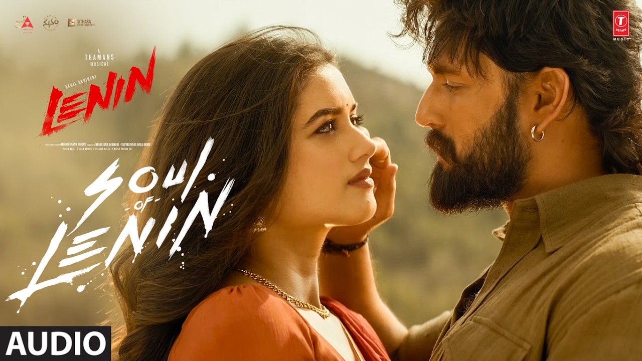 Soul of Lenin Audio | Lenin | Akhil Akkineni | Bhagyashri Borse | Thaman S | Murali Kishor A