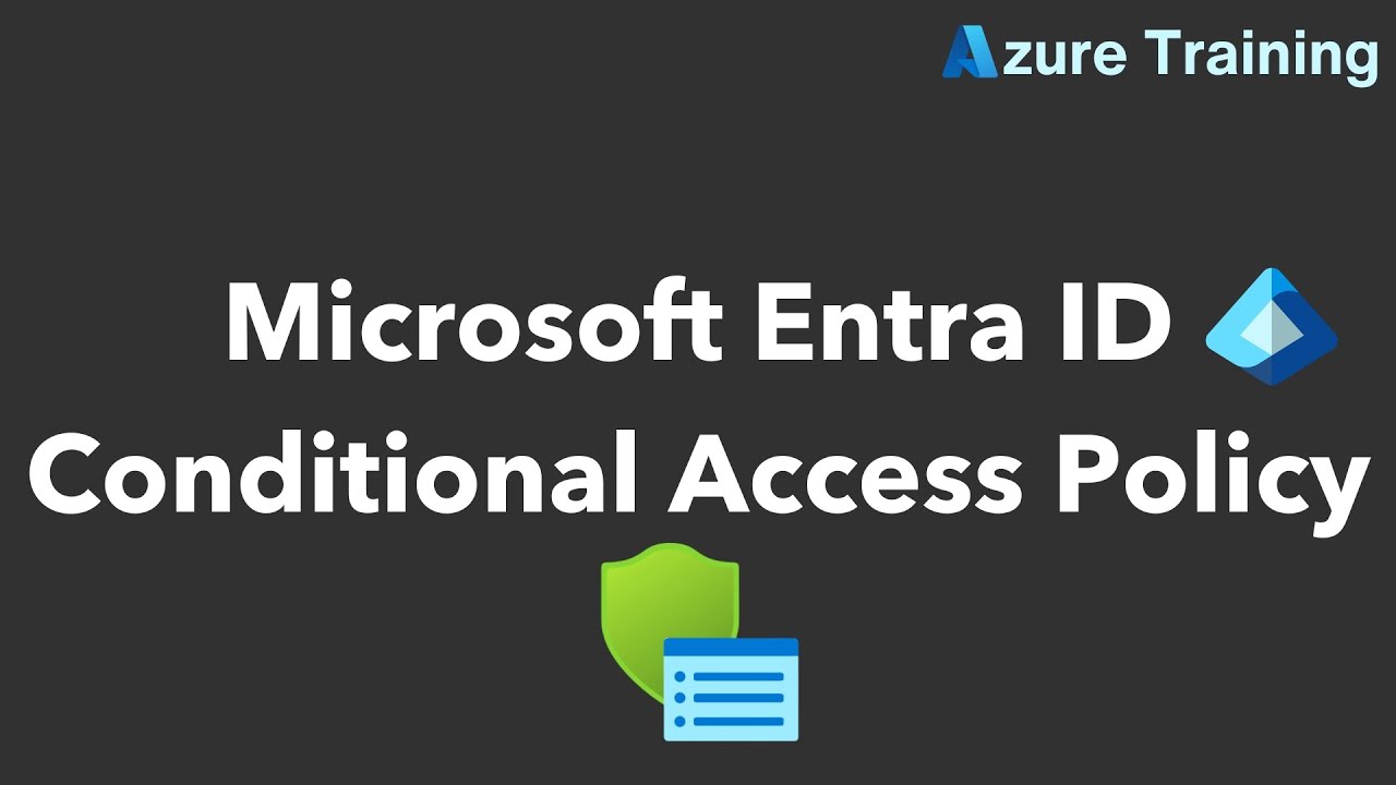 Create Conditional Access Policy in Microsoft Entra ID