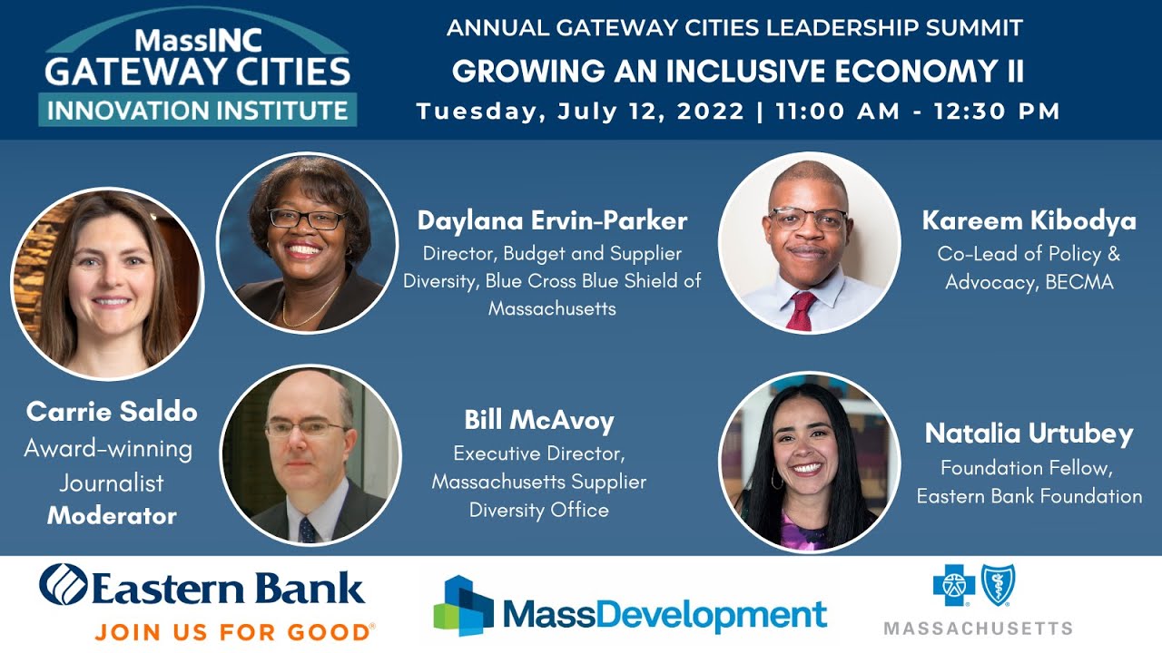 2022 Gateway Cities Leadership Summit: Growing an Inclusive Economy II