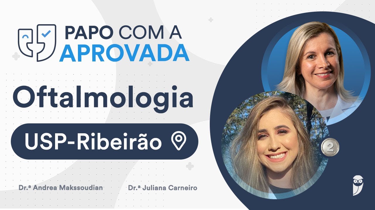 Papo com o Aprovado em 2° Lugar em Oftalmologia na USP-Ribeirão - Dra. Juliana Carneiro