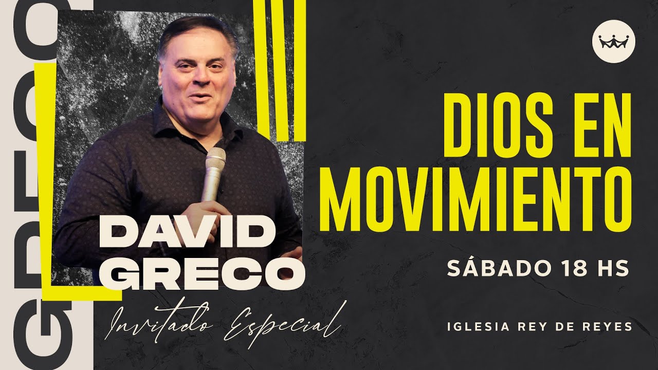 David Greco | Dios en movimiento | #RDRmicasa