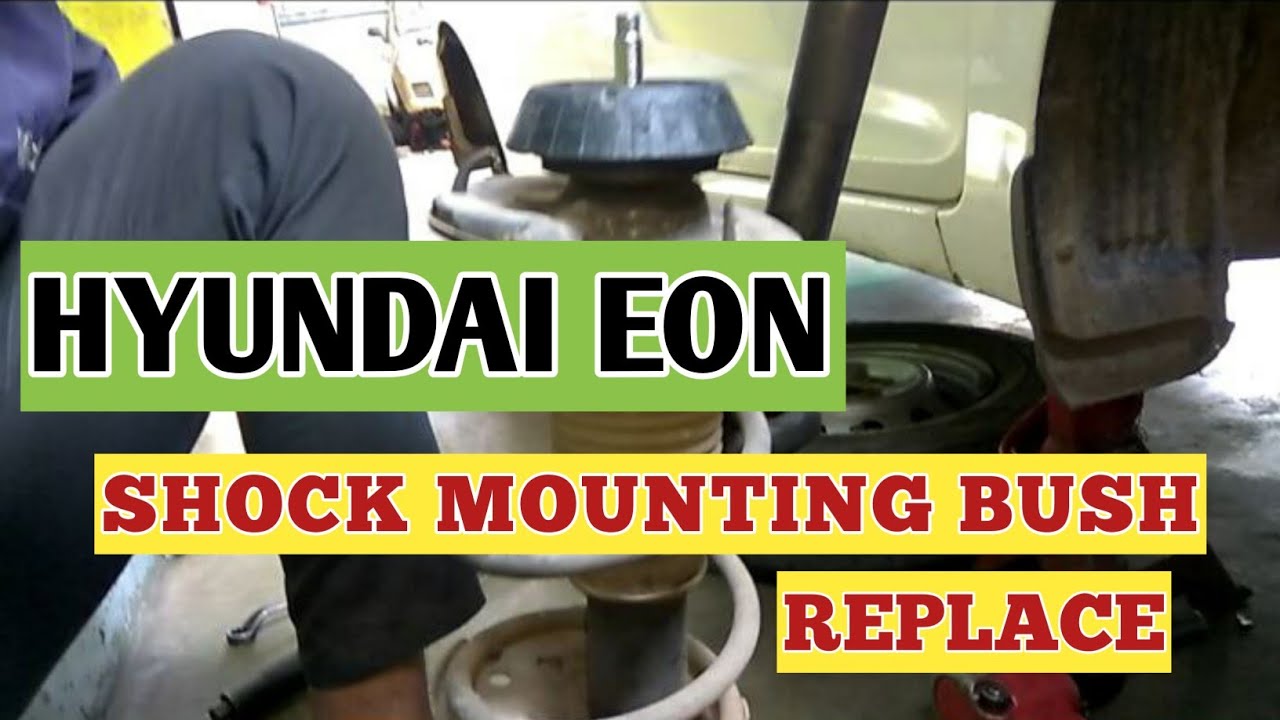 How to Replace Hyundai Eon Shock Mounting Bush //malayalam
