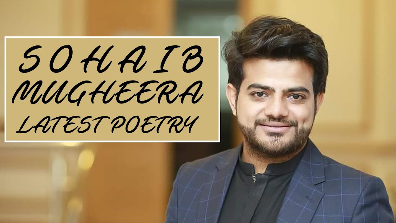 Sohaib mugheera New Poetry | Tazah Nazmein