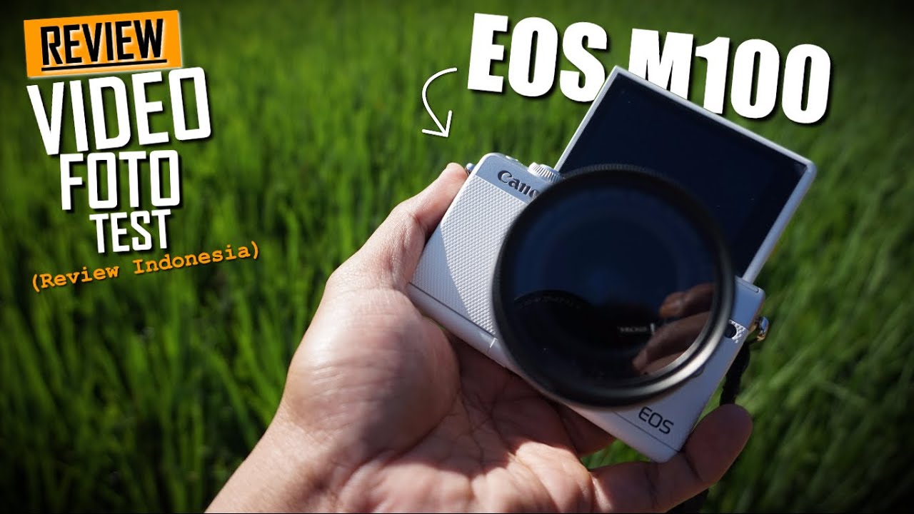 Canon EOS M100 | Video & foto test (Review Indonesia)