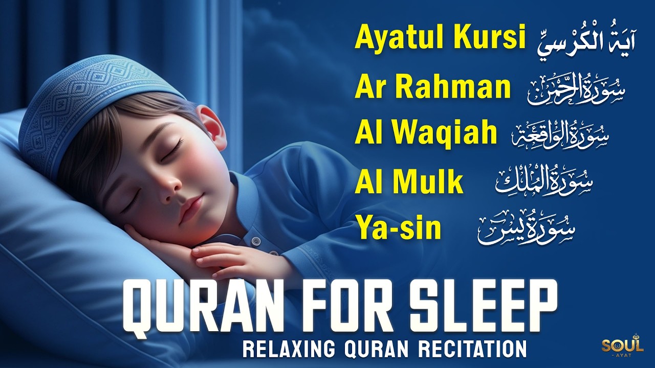 Quran For Sleep Relax Your Soul with Peaceful Quran Recitation,Ayatul Kursi Yasin Rahman Waqiah Mulk