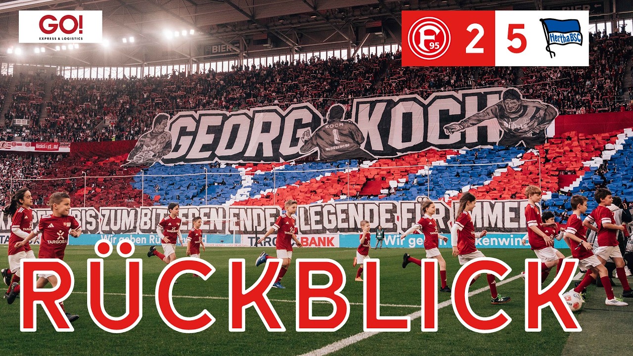R&Uuml;CKBLICK | Fortuna D&uuml;sseldorf vs. Hertha BSC 2:5 | Gnadenlos bestraft