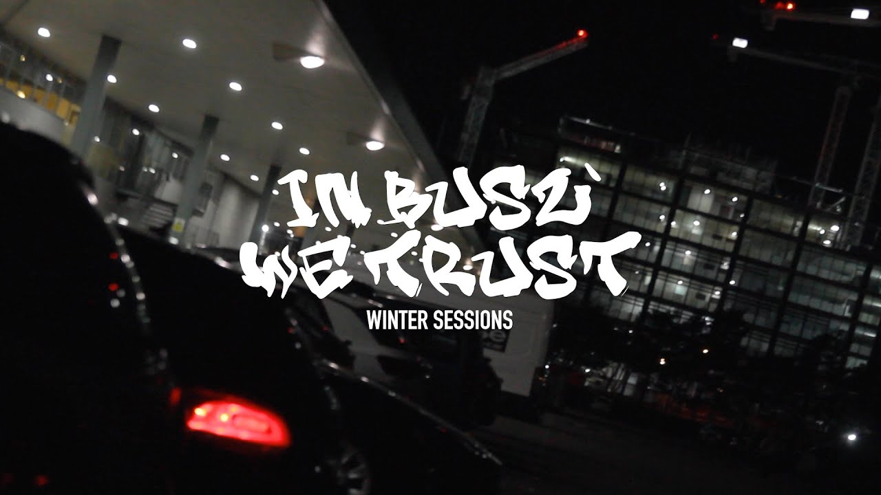 IN BUSZ' WE TRUST: WINTER SESSIONS