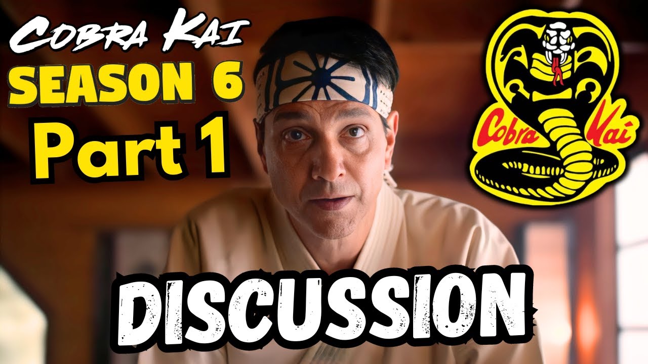 Cobra Kai Season 6 Part 1 | Review + Discussion with @SeanChandlerTalksAbout