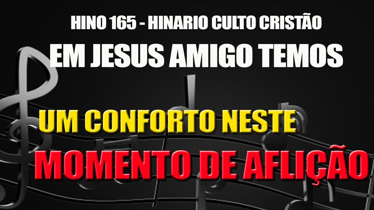 PLAYBACK HINO 165 (HINÁRIO CULTO CRISTÃO) - EM JESUS AMIGO TEMOS