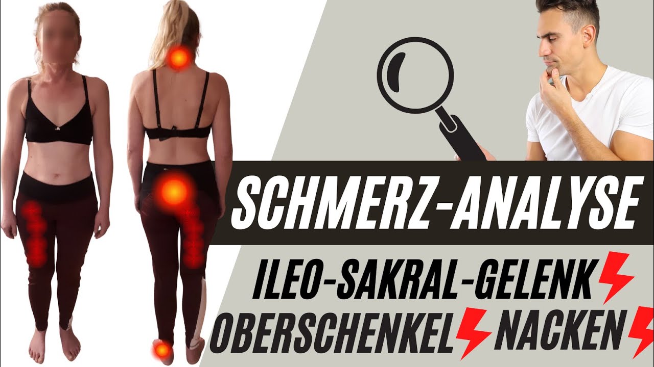 Haltungsanalyse | Schmerzen am Iliosakralgelenk, Ausstrahlung am Oberschenkel, Nackenschmerzen
