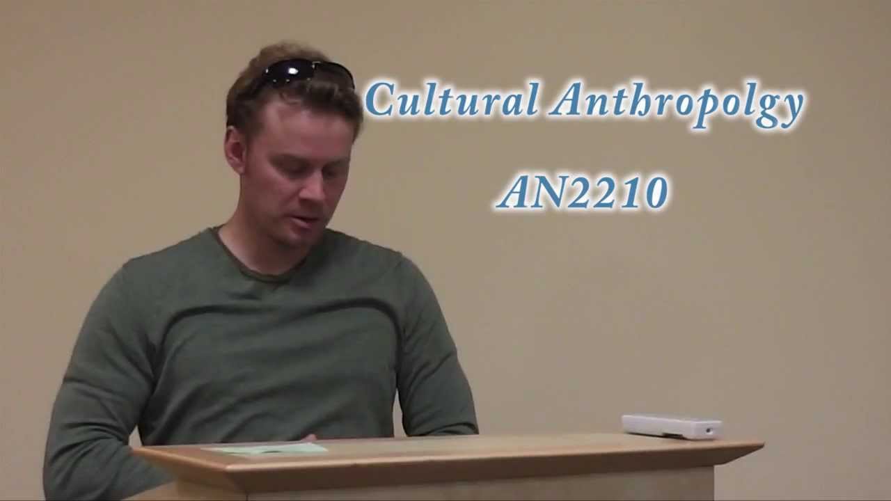 Introduction to Cultural Anthropology - Course Overview