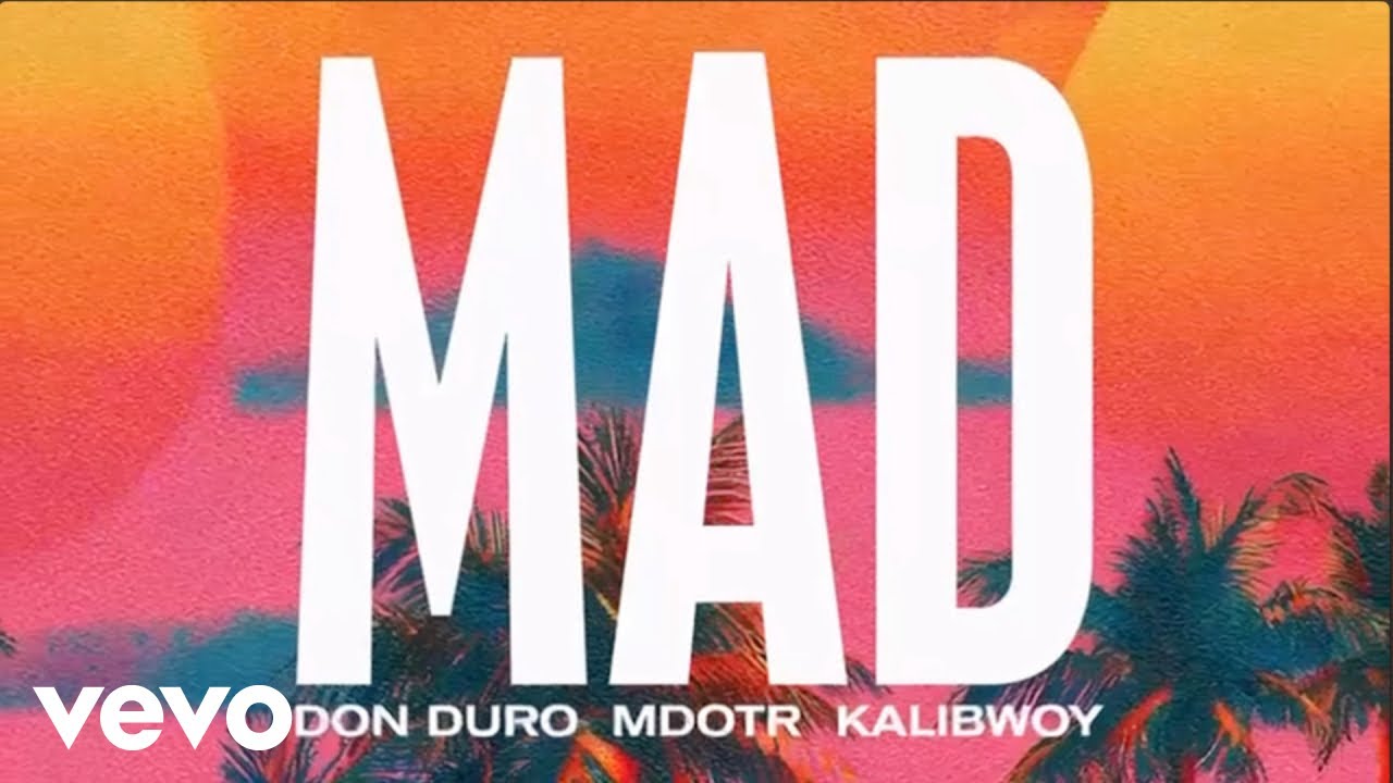 M dot R, Don Duro, Kalibwoy - Mad (Official Audio)