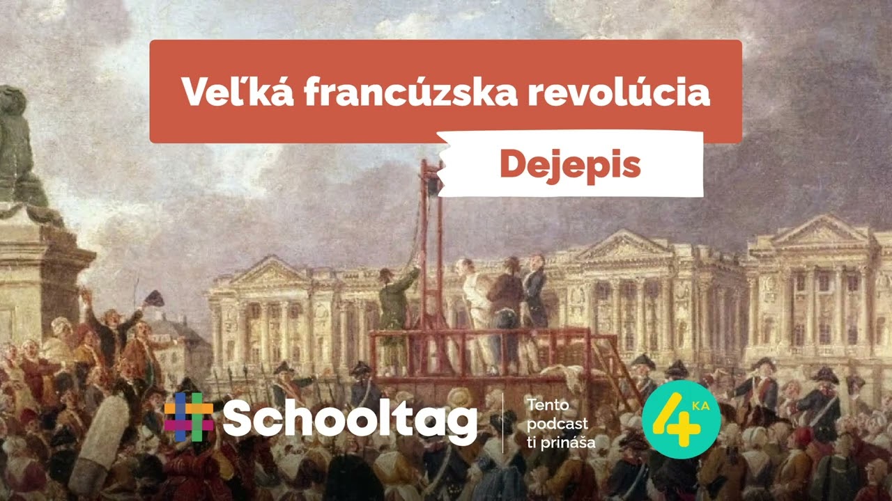 #Dejepis: Veľká francúzska revolúcia