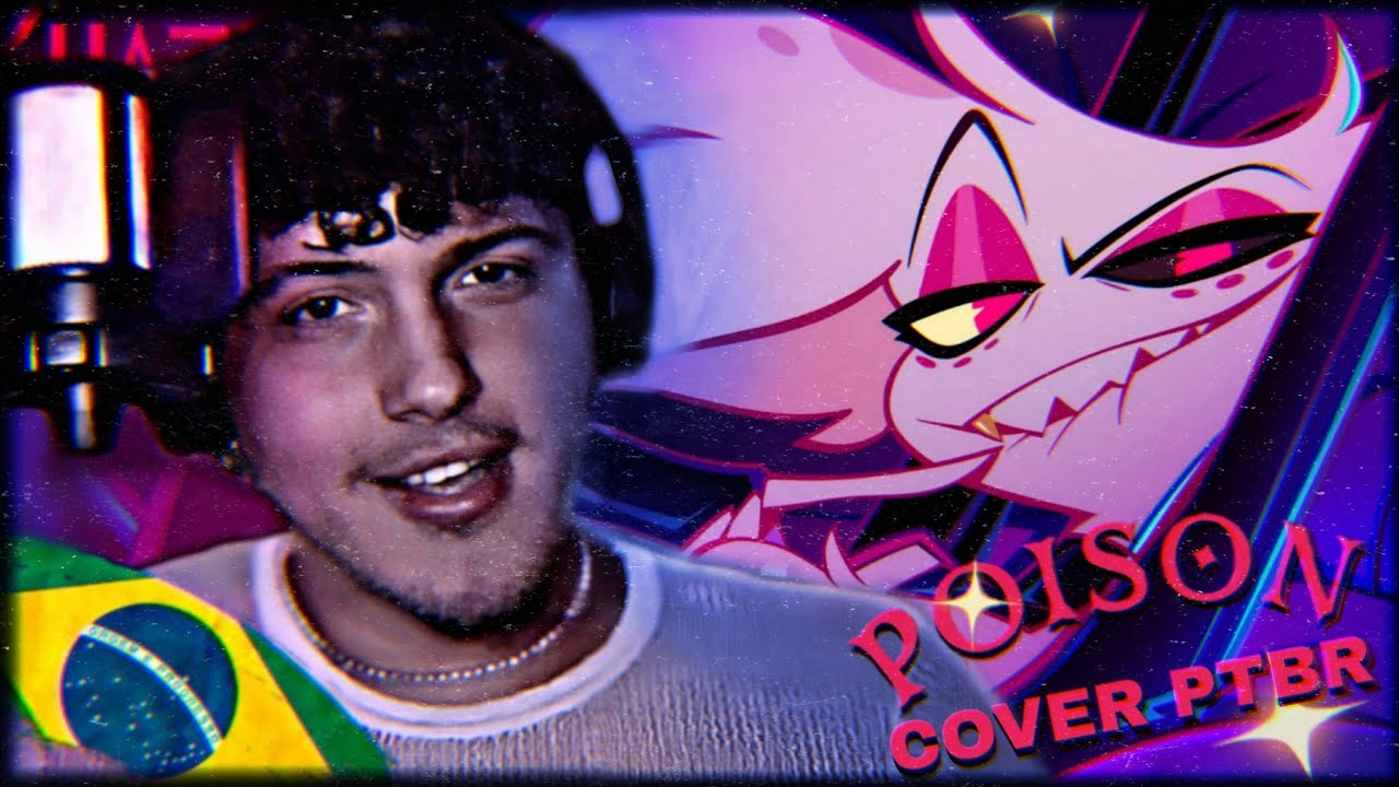POISON (Hazbin Hotel) COVER PTBR - Nick Narcelli