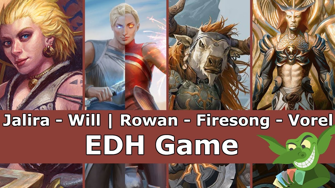 Jalira vs Will & Rowan vs Firesong & Sunspeaker vs Vorel EDH / CMDR game for Magic: The Gathering