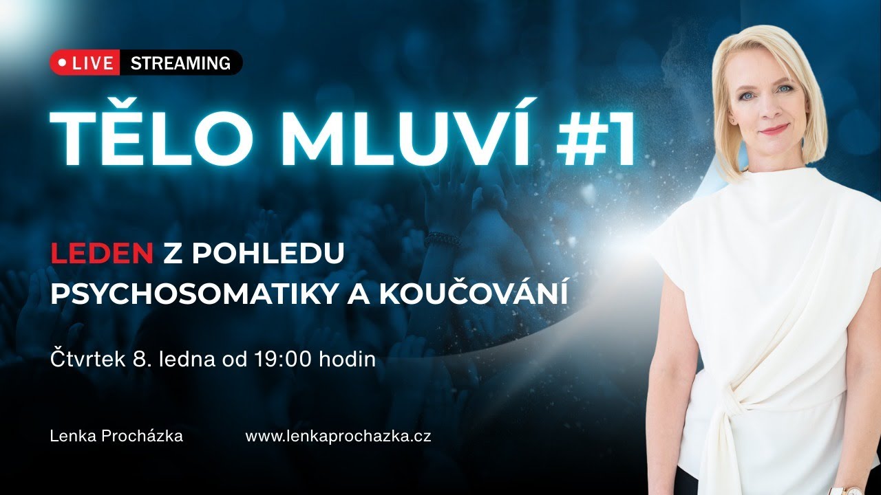 TĚLO MLUVÍ #1 - Leden z pohledu psychosomatiky a koučování