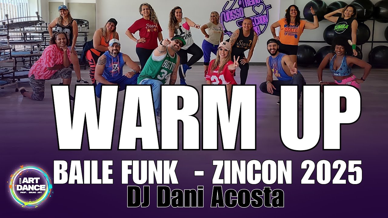 WARM UP BAILE FUNK ZINCON 2025 - DJ Dani Acosta l Coreografia l Cia Art   Dance