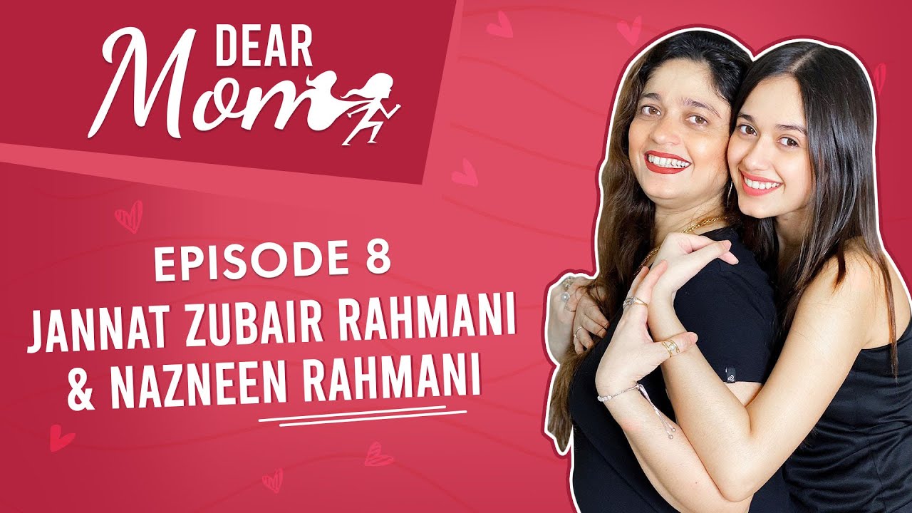 Jannat Zubair Rahmani and her mom on their bond, studies & criticism | Dear Mom | TikTok | RINGTONE