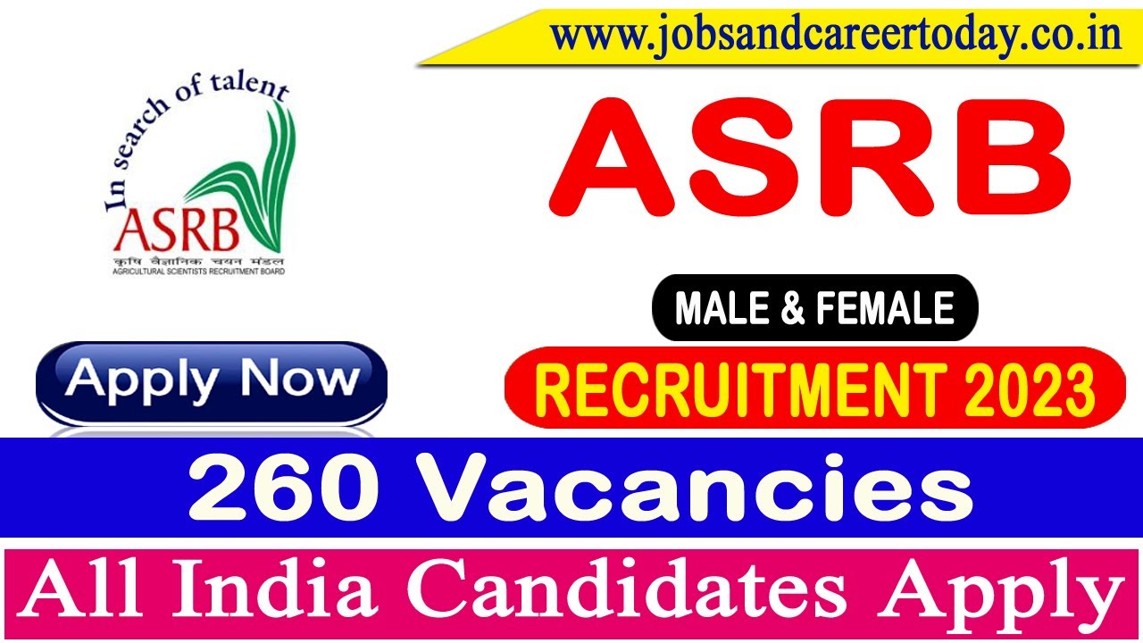 ASRB Recruitment 2023 | Agriculture Research Service (ARS) 2023 |  260 Vacancies #JOB #RECRUITMENT