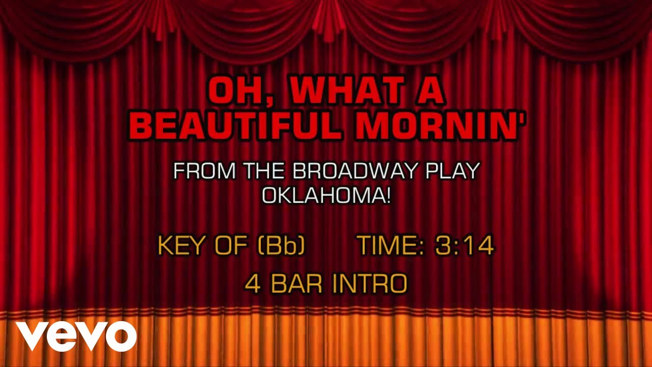 Oklahoma The Musical - Oh, What a Beautiful Mornin' (Karaoke)