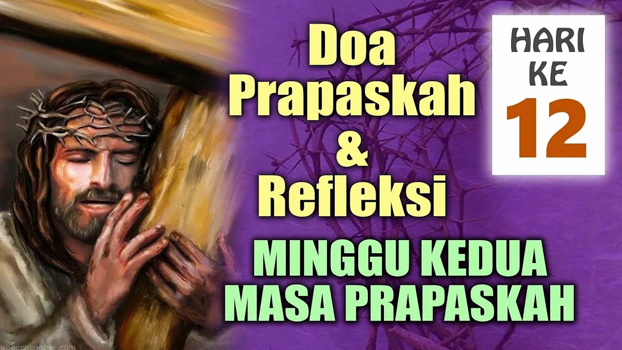 DOA PRAPASKAH HARI KE-12 ( MINGGU KEDUA PRAPASKAH ) &ndash; Doakan Setiap Hari Selama Masa Prapaskah